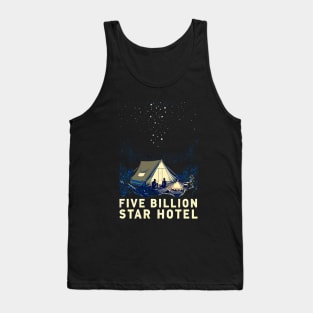 Tent Camping Five Billion Star Hotel Tank Top